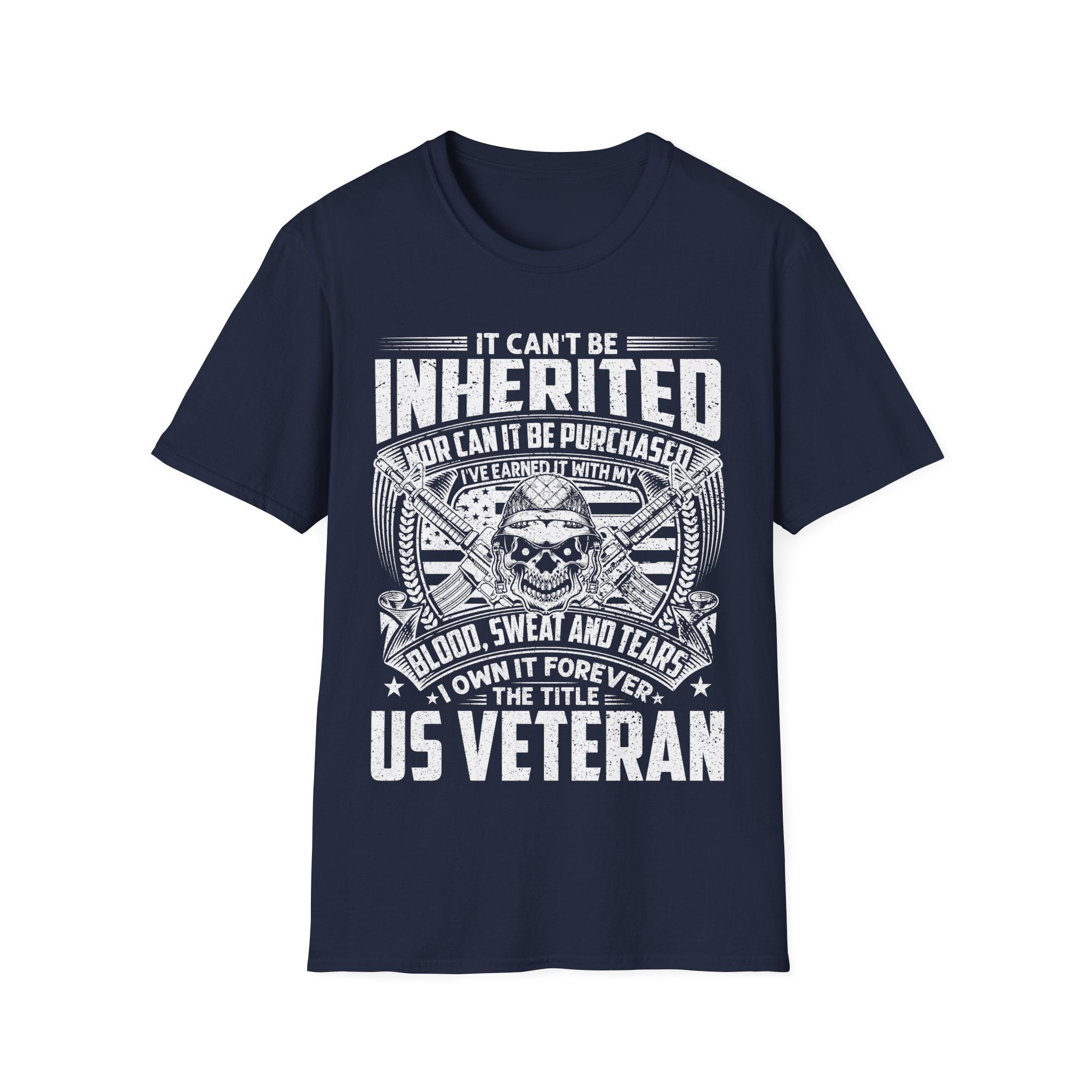 US Veteran I Earned the Title Shirt Blood Sweat and Tears Military Tee