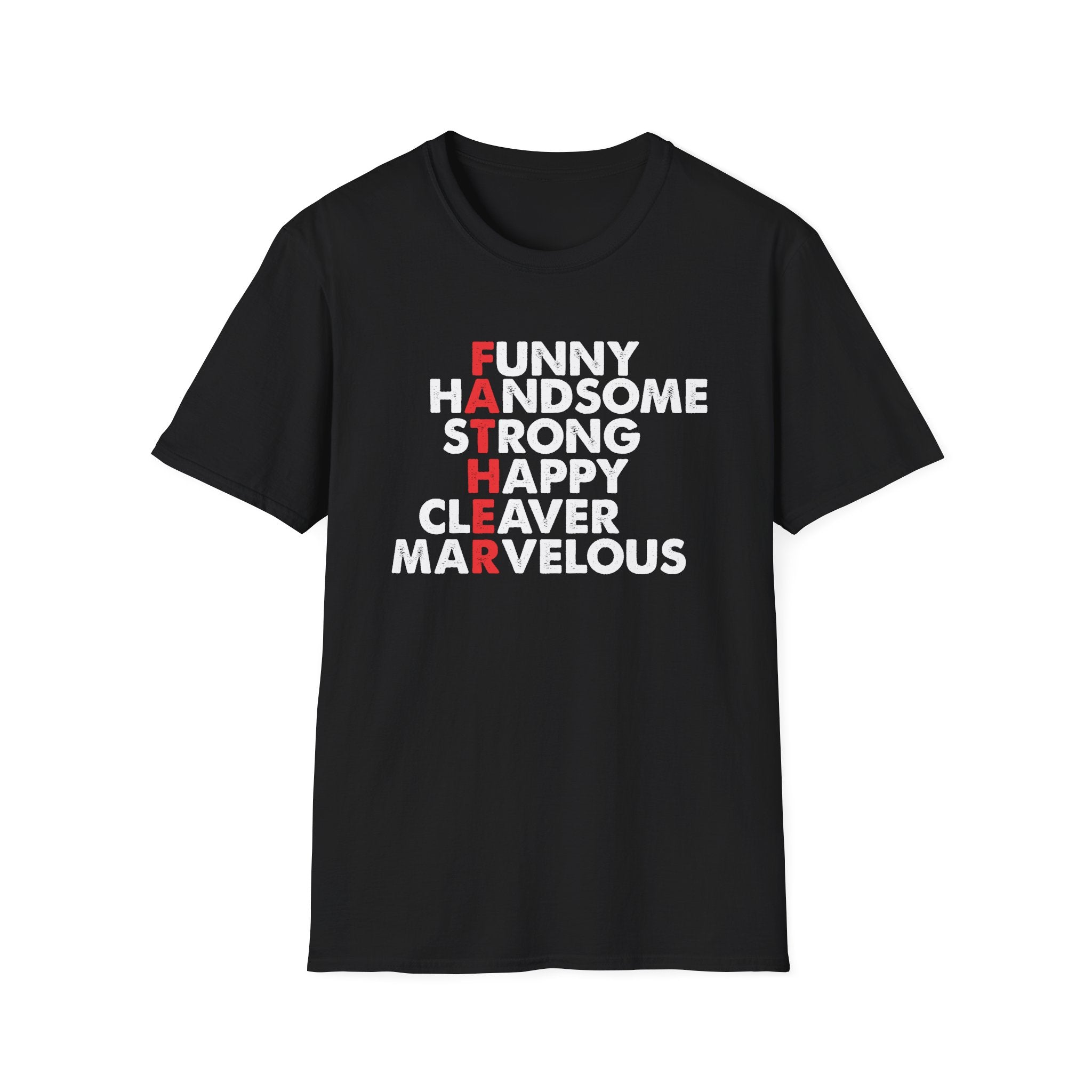 FATHER Acrostic T-Shirt Funny Handsome Strong Dad Gift Idea