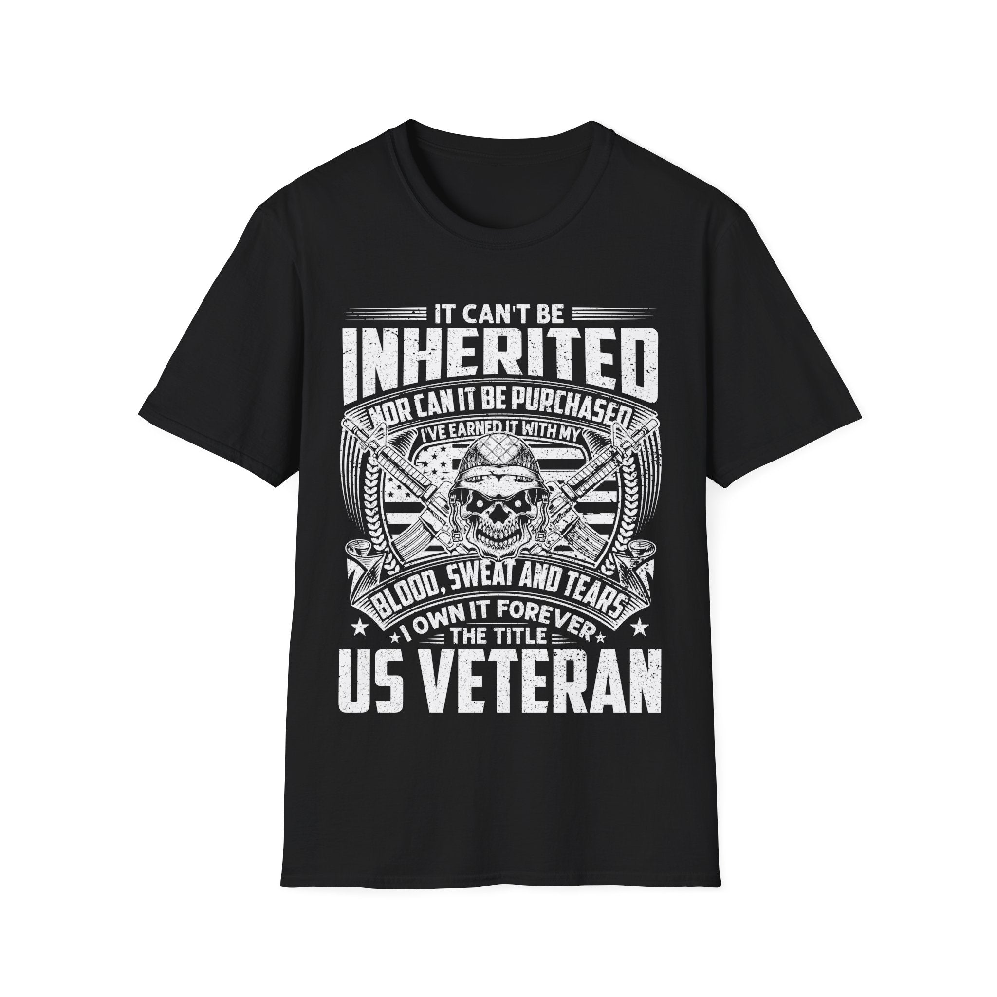 US Veteran I Earned the Title Shirt Blood Sweat and Tears Military Tee
