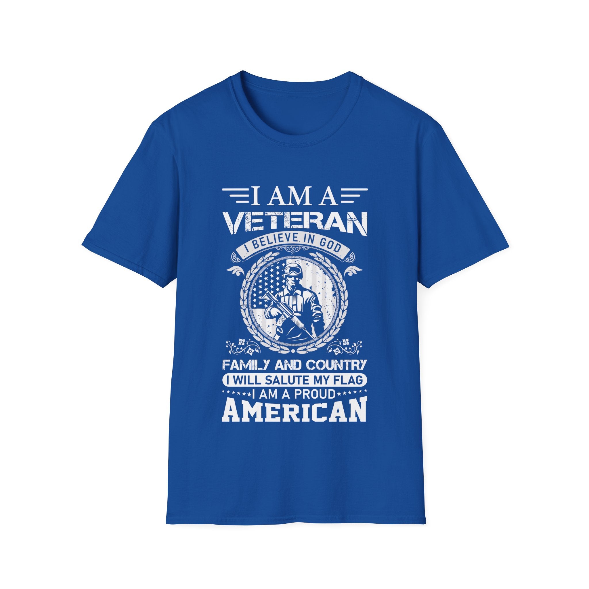 I Am a Veteran - I Believe in God - Proud American - Patriotic Shirt